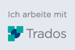 Ich arbeite mit Trados Ich arbeite mit Trados
